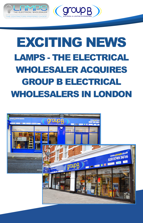 LAMPS Acquires GROUP B Electrical Wholesalers